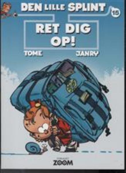 Cover for Tome &amp; Janry · Den lille Splint: Den lille Splint 15: Ret dig op! (Heftet bok) [1. utgave] (2018)