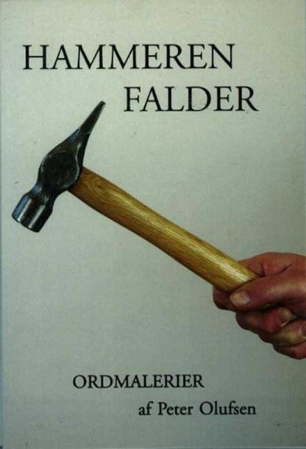 Cover for Peter Olufsen · Hammeren falder (Sewn Spine Book) [1.º edición] (2016)
