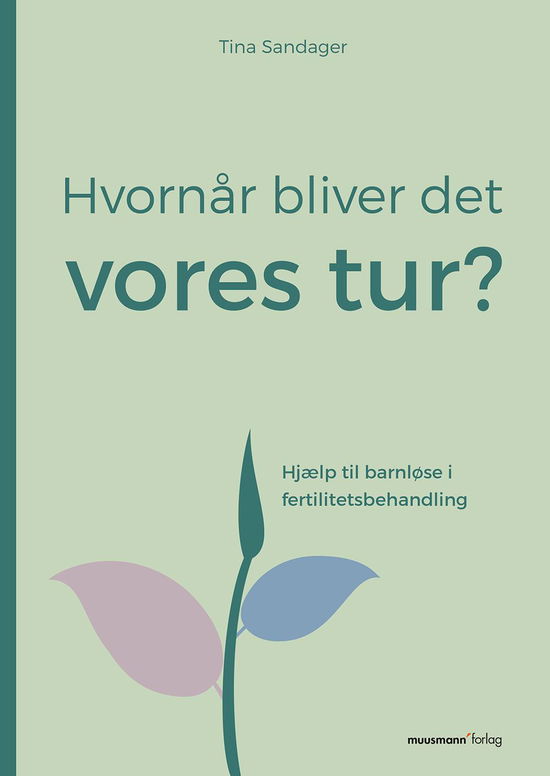 Cover for Tina Sandager · Hvornår bliver det vores tur? (Paperback Book) [1st edition] (2017)