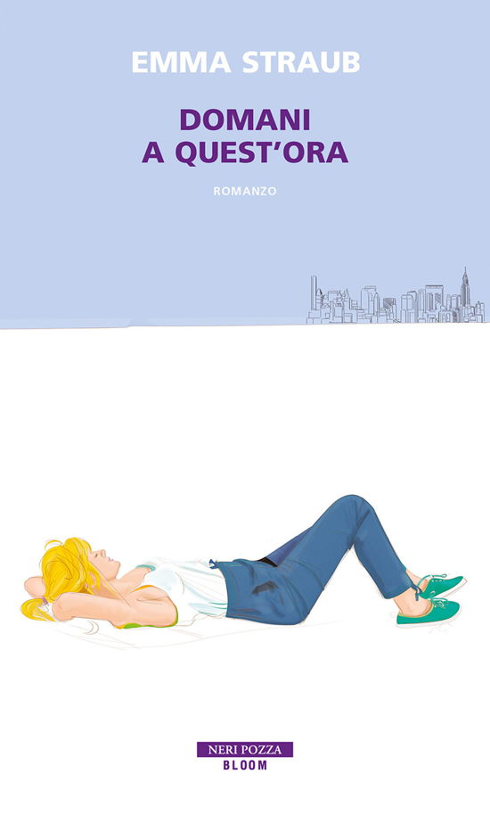 Cover for Emma Straub · Domani A Quest'ora (Book)