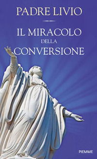 Cover for Livio Fanzaga · Il Miracolo Della Conversione (Book)