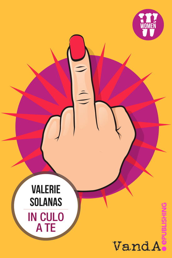 Cover for Valerie Solanas · In Culo A Te (MERCH)