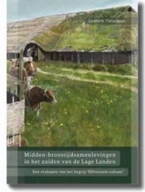 Midden-bronstijdsamenlevingen in het zuiden van de Lage Landen - Liesebeth Theunissen - Libros - Sidestone Press - 9789088900174 - 1 de diciembre de 2008