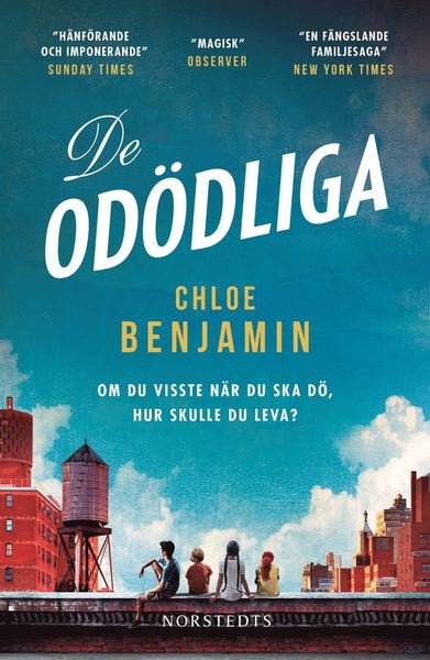 Cover for Chloe Benjamin · De odödliga (Inbunden Bok) (2019)