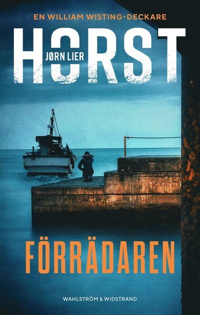 Cover for Jørn Lier Horst · Förrädaren (Bound Book) (2024)