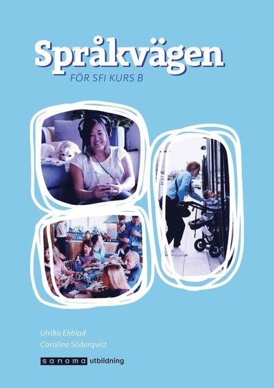 Cover for Caroline Söderqvist · Språkvägen sfi B upplaga 3 (Bok) (2021)