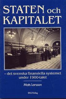 Cover for Mats Larsson · Staten och kapitalet (Buch) (1998)