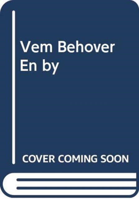 Vem behover en by - Sabo K. Schmidt - Bøger - Riksantikvarieambetets forlag - 9789172092174 - 1. februar 2003