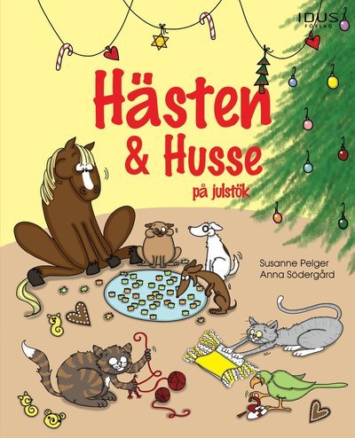 Cover for Susanne Pelger · Hästen &amp; Husse på julstök (Bound Book) (2022)