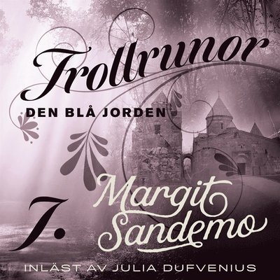 Cover for Margit Sandemo · Trollrunor: Den blå jorden (Lydbog (MP3)) (2020)