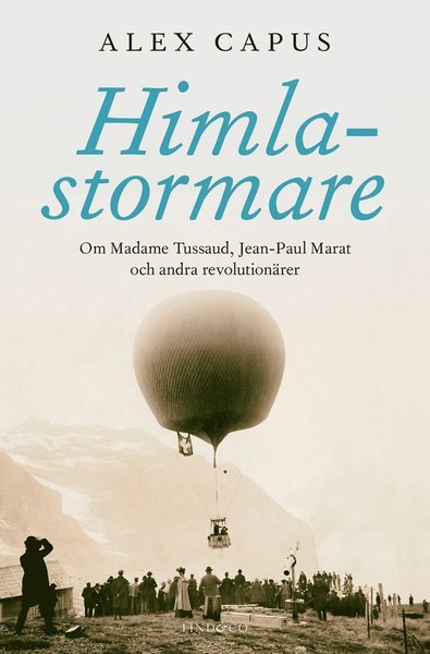 Cover for Alex Capus · Himlastormare (Innbunden bok) (2021)