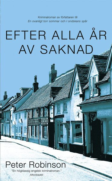 Alan Banks: Efter alla år av saknad - Peter Robinson - Książki - Minotaur - 9789187645174 - 1 lipca 2015