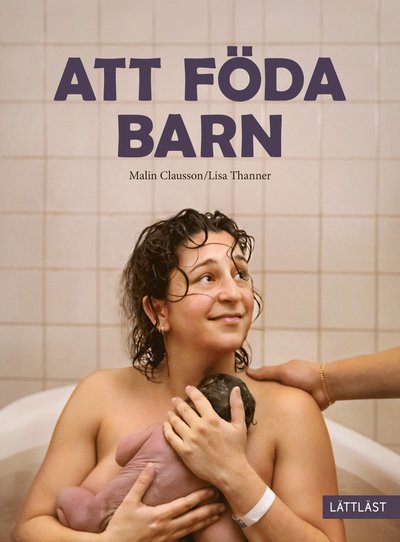 Cover for Malin Clausson · Att föda barn (Hardcover Book) (2025)