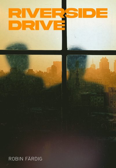 Cover for Robin Färdig · Riverside Drive (Book) (2025)