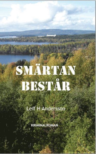 Cover for Leif H. Andersson · Ludvikapoliserna: Smärtan består (Bound Book) (2015)