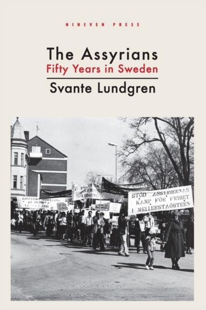 Cover for Svante Lundgren · The Assyrians: Fifty Years in Sweden (Paperback Book) (2019)