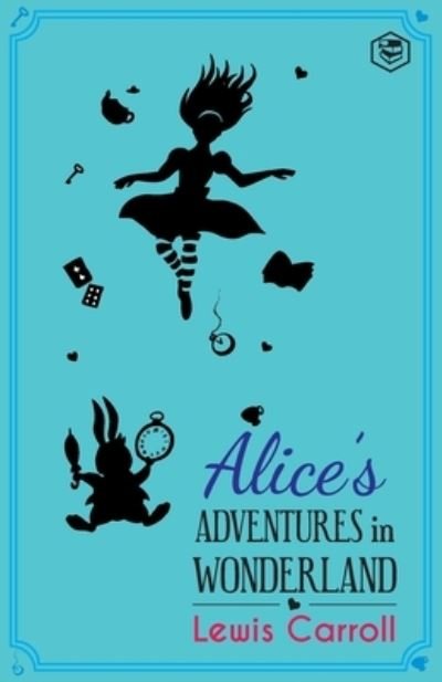 Cover for Lewis Carroll · Alice's Adventures in Wonderland (Taschenbuch) (2021)