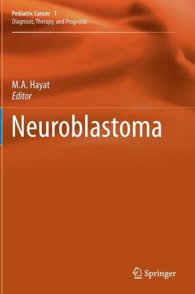 Cover for M a Hayat · Neuroblastoma - Pediatric Cancer (Inbunden Bok) [2012 edition] (2011)