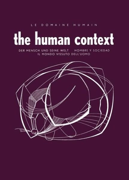 Cover for Jean Piaget · Le Domaine Humain / The Human Context: Der Mensch und Seine Welt / Hombre Y Sociedad / Il Mondo Vissuto Dell'Uomo (Taschenbuch) [1969 edition] (1969)