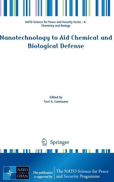 Nanotechnology to Aid Chemical and Biological Defense - NATO Science for Peace and Security Series A: Chemistry and Biology -  - Böcker - Springer - 9789401772174 - 23 oktober 2015