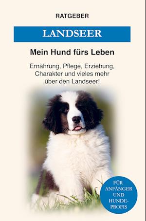 Cover for Mein Hund fürs Leben Ratgeber · Landseer (Paperback Book) (2021)