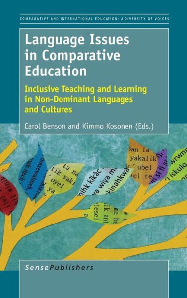 Cover for Carol Benson · Language Issues in Comparative Education: Inclusive Teaching and Learning in Non-dominant Languages and Cultures (Hardcover Book) (2013)