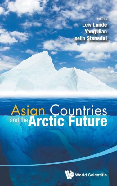 Cover for Leiv Lunde · Asian Countries And The Arctic Future (Hardcover bog) (2015)