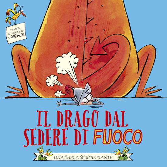 Cover for Beach · Il Drago Dal Sedere Di Fuoco. Ediz. Illustrata (Book)