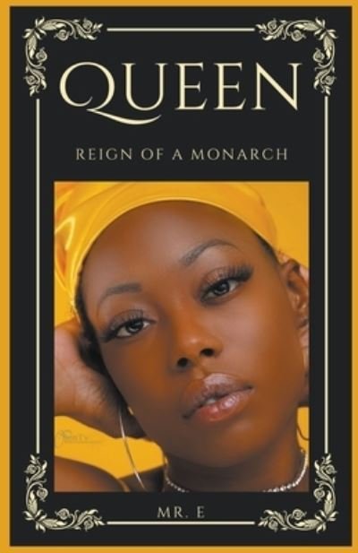 Cover for Mr E · Queen: Reign of a Monarch (Taschenbuch) (2022)