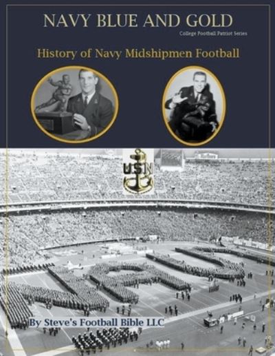 Cover for Steve Fulton · Navy Blue and Gold - History of Navy Midshipmen Football (Taschenbuch) (2021)