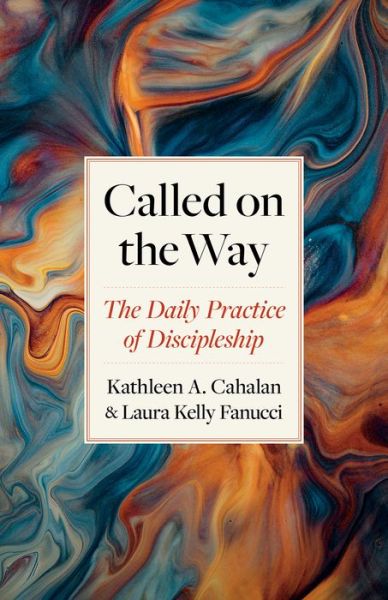 Cover for Kathleen A. Cahalan · Called on the Way: The Daily Practice of Discipleship (Taschenbuch) (2024)