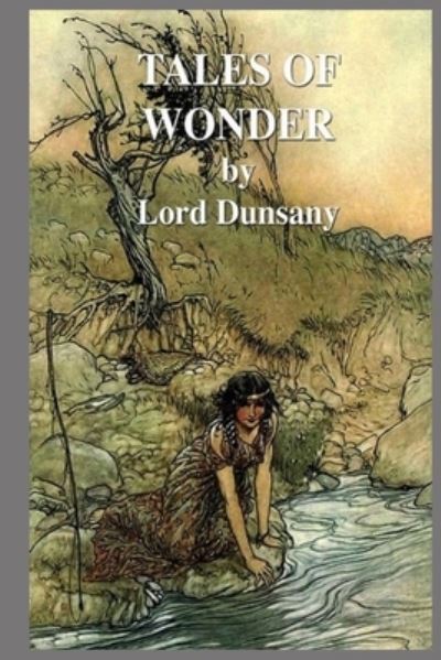 Cover for Lord Dunsany · Tales of Wonder Illustrated (Paperback Book) (2022)