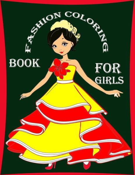 Cover for Fashion Coloring Book · Fashion Coloring Book For Girls (Paperback Book) (2022)
