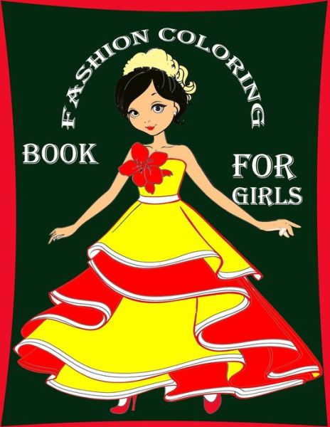 Cover for Fashion Coloring Book · Fashion Coloring Book For Girls (Paperback Book) (2022)