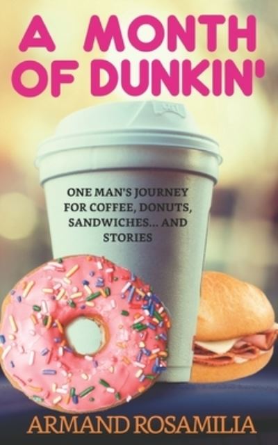 Cover for Armand Rosamilia · A Month Of Dunkin (Paperback Book) (2021)