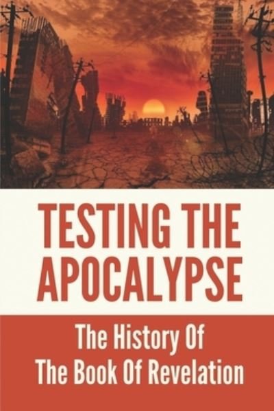 Cover for Del Cavender · Testing The Apocalypse (Paperback Bog) (2021)