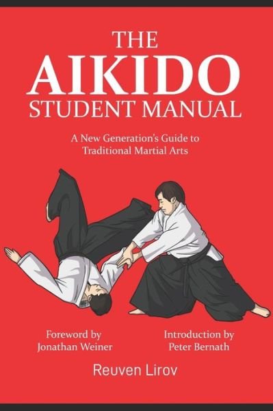 The Aikido Student Manual - Jonathan Weiner - Bücher - Independently Published - 9798565481174 - 7. Dezember 2020