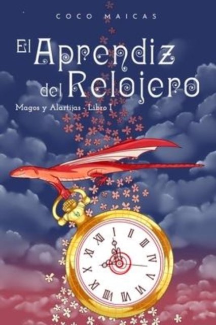 Cover for Coco Maicas · El Aprendiz del Relojero (Pocketbok) (2020)