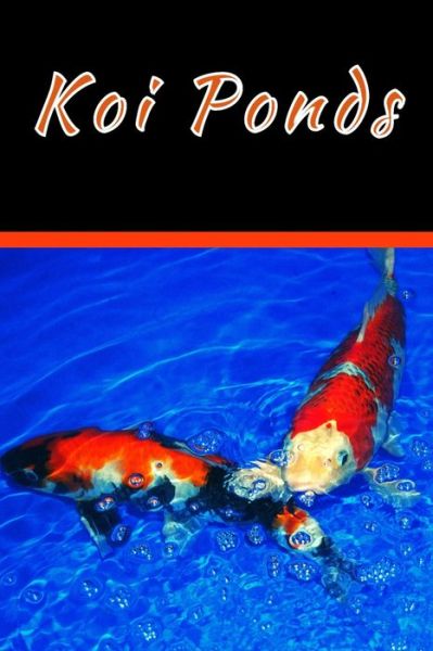 Cover for Fishcraze Books · Koi Ponds (Paperback Book) (2020)