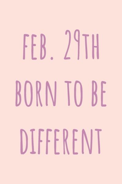 Cover for Lok Love Quotes · Feb. 29th Born to be Different (Taschenbuch) (2020)