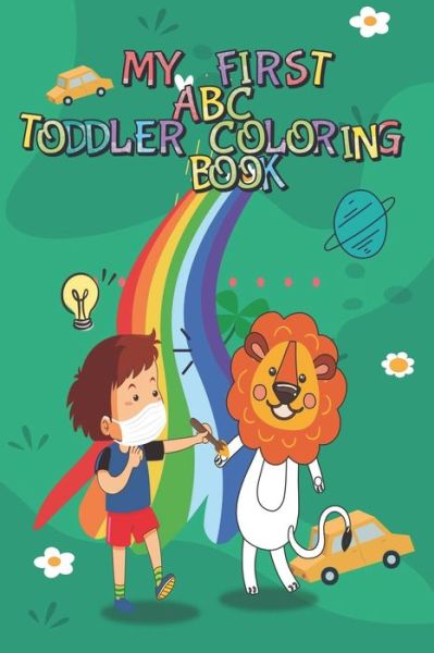 Cover for Autistic Kid Publishing · My First ABC Toddler Coloring Book (Paperback Book) (2020)