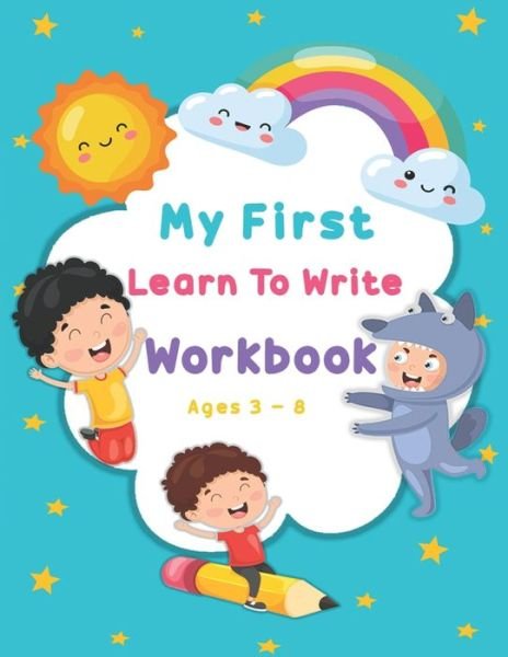 Cover for Artrd Rozarm · My First Learn To Write Workbook Ages 3-8 (Paperback Bog) (2020)
