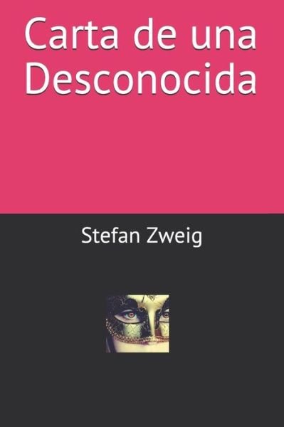 Cover for Stefan Zweig · Carta de una Desconocida (Paperback Bog) (2020)