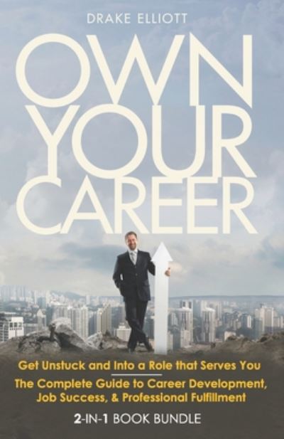 Cover for Drake Elliott · Own Your Career (Paperback Book) (2020)