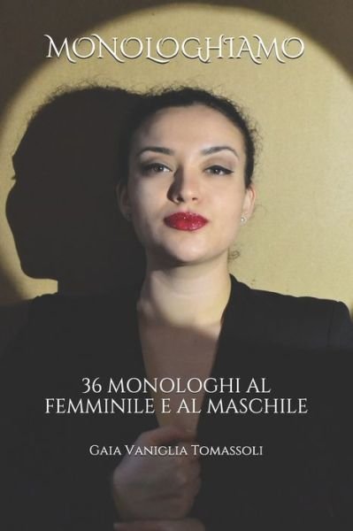 Cover for Gaia Vaniglia Tomassoli · Monologhiamo (Pocketbok) (2020)