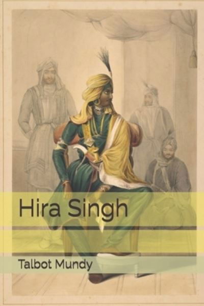 Cover for Talbot Mundy · Hira Singh (Paperback Book) (2021)