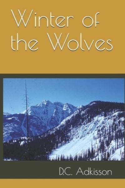 Cover for D C Adkisson · Winter of the Wolves (Paperback Bog) (2020)
