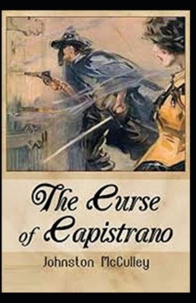 Cover for Johnston McCulley · The Curse of Capistrano Illustrated (Pocketbok) (2021)