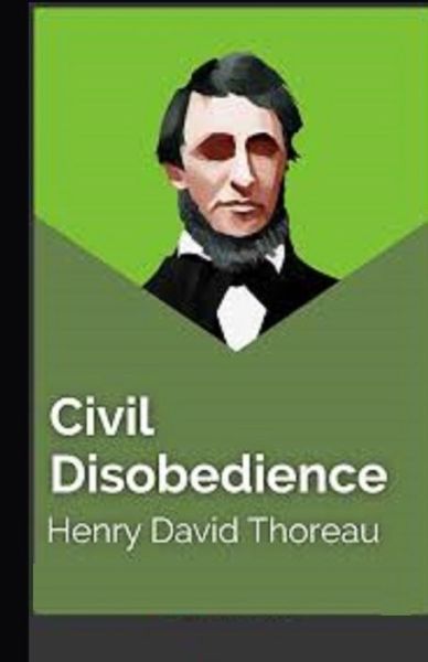 Civil Disobedience Illustrated - Henry David Thoreau - Książki - Independently Published - 9798744840174 - 26 kwietnia 2021