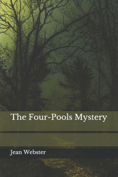 Cover for Jean Webster · The Four-Pools Mystery (Paperback Book) (2021)